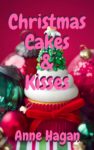 Christmas Cakes and Kisses